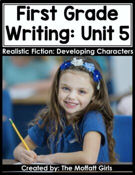 Preview of First Grade Writing Curriculum: Realistic Fiction