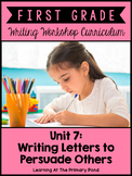 First Grade Persuasive Letter Writing Unit | First Grade W
