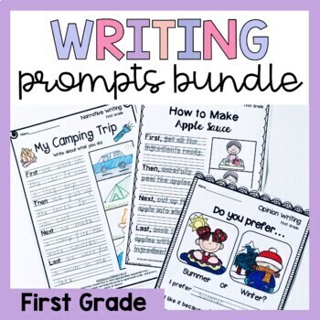 Preview of First Grade Writing Prompts Bundle - Opinion, Narrative, Informational, How To