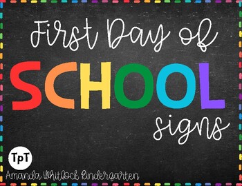 First/Last Day of School Signs 2023-2024 by Amanda Whitlock Kindergarten