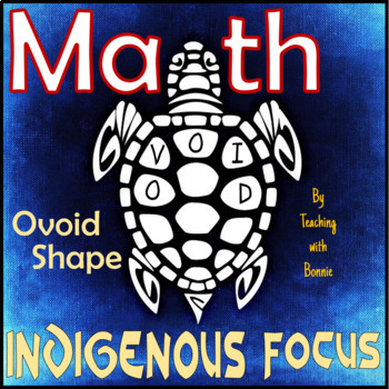 Preview of Ovoid Shape Northwest Native Art 2D Shapes Math Indigenous Inclusion