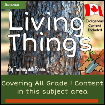 Preview of Living and Non-Living Things / Grade 1 / PLUS Indigenous Content