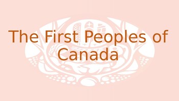 Preview of First Peoples of Canada PowerPoint