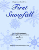 First Snowfall Winter Music, Holiday Music, for Orff Ensemble