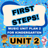 First Steps - 4K / Kindergarten Music Unit 2 Lesson Plan a