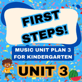 First Steps - 4K / Kindergarten Music Unit 3 Lesson Plan a