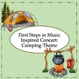 First Steps in Music Inspired Concert: Camping Themed Program