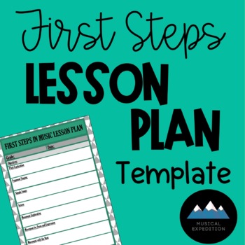 Preview of First Steps in Music Lesson Plan Template
