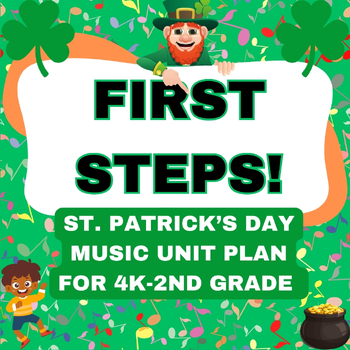 Preview of First Steps in Music - St. Patrick's Day Unit Lesson Plan and Google Slides