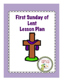 First Sunday of Lent Lesson Plan