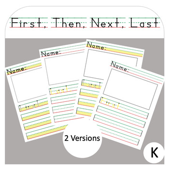 Preview of First, Then, Next, Last Sequence Adapted Handwriting Paper