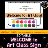 Welcome to Art Class!Teacher's Name Sign FREEBIE-First-Wee