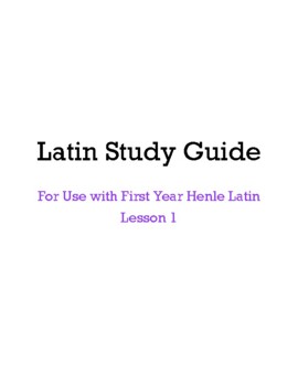 Preview of First Year Henle Study Guide (Lesson 1 Only)