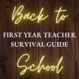 First Year Teacher Survival Guide for Middle and High School