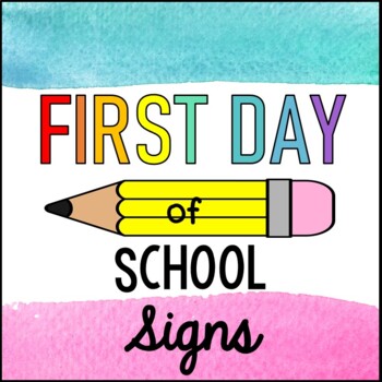 Preview of First and Last Day of School Signs