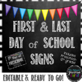 First and Last Day of School Signs-Chalkboard Edition