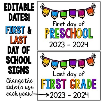 Preview of First and Last Day of School Signs with Editable Dates