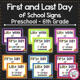 First and Last Day/Week of School Signs (Preschool-6th Grade)