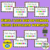 First and Last day of school signs - Scotland Version