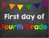 First day of 4th Grade Poster/Sign
