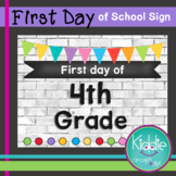 First day of Fourth Grade Sign