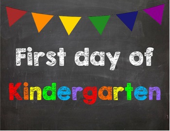 Preview of First day of Kindergarten Poster/Sign