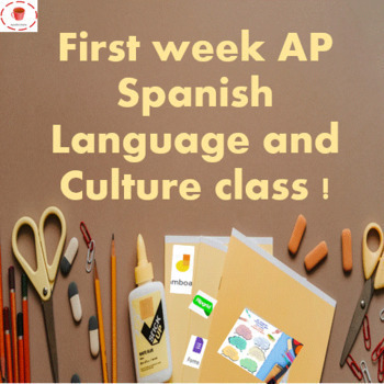 Preview of First week  Back to school AP Spanish Language and Culture class!