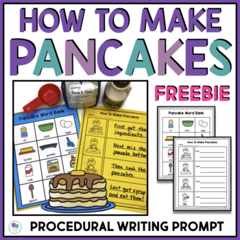 Preview of Procedural Writing Template First Grade | How To Make Pancakes FREEBIE