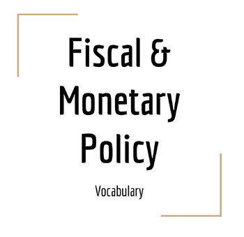 Preview of Fiscal and Monetary Policy Unit Vocabulary with Definitions and Worksheet