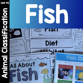 Preview of Fish - Animal Classification Science and Writing Unit