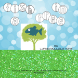 Fish In A Tree by Lynda Mullaly Hunt/CCSS Aligned Novel Study