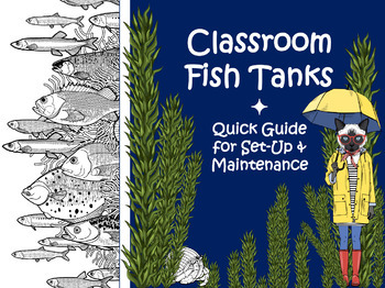 Preview of Fish Tanks in The Classroom: Guide for Set-Up & Maintenance