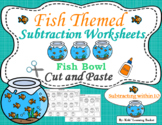 Fish Themed Subtraction Worksheets---Fish Bowl Cut and Pas