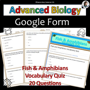 Preview of Fish and Amphibians Vocabulary Quiz| Google Form | Advanced Biology