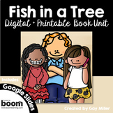 Fish in a Tree Novel Study: Digital + Printable Book Unit 