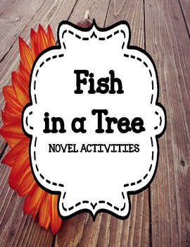 Preview of Fish in a Tree - Novel Activities Unit Print and Paperless Distance Learning