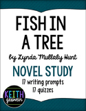 Fish in a Tree Novel Study: 17 Writing Prompts and 17 Quizzes