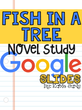 Preview of Fish in a Tree Novel Study- GOOGLE SLIDES EDITION