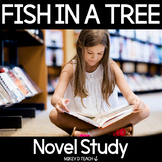 Fish in a Tree Novel Study Guide | PRINT + DIGITAL