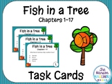 Fish in a Tree Task Cards (Chapters 1-17)