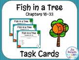 Fish in a Tree Task Cards (Chapters 18-33)