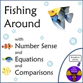 Fishing Around with Number Sense, Equations, and Comparisons