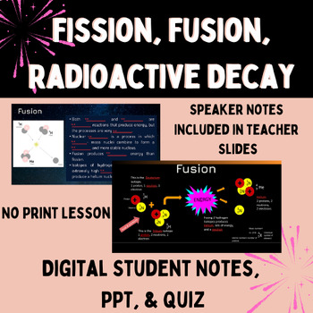 Preview of Fission, Fission, Radioactive Decay Digital Notes