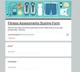 Fitness Assessment scoring FORM. Student self report scori