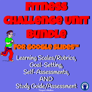 Preview of Fitness Challenge Unit Study Guide, Assessments, Goals Bundle for Google Slides™