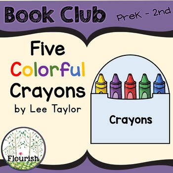 Preview of Five Colorful Crayons by Lee Taylor: Book Club: PreK-2nd