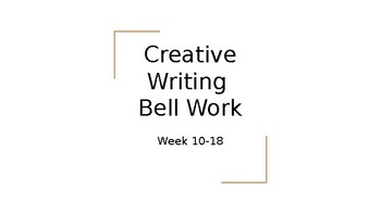 Preview of Five-Day Creative Writing Bell Work Week 10-18