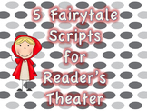 Five Fairytale Scripts for Reader's Theater, Short Plays, 