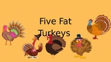 Five Fat Turkeys