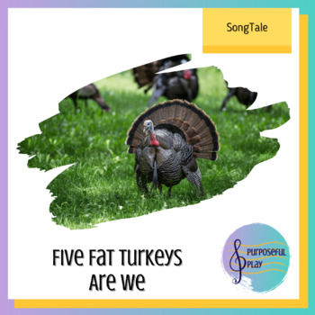Preview of Five Fat Turkeys Are We: A SongTale